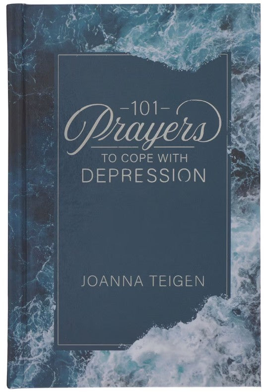 101 Prayers for Depression Prayer Book by Joanna Teigen