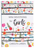 Mini Devotions for Girls by Carolyn Larsen
