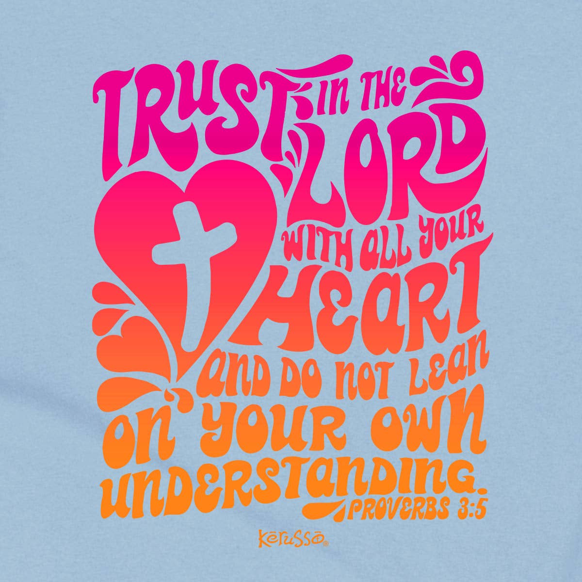 Trust in the Lord T-shirt